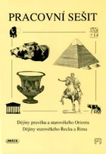 Dějiny pravěku a starověkého Orientu, Dějiny starověkého Řecka a Říma - Pracovní sešit