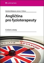 Angličtina pro fyzioterapeuty - Cvičení a testy (Defekt) - Markéta Blažejová, James J. Tufano