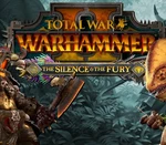 Total War: WARHAMMER II - The Silence & The Fury DLC EU Steam CD Key