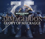 Warhammer 40,000: Armageddon - Glory of Macragge DLC Steam CD Key