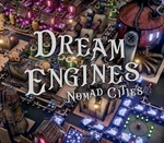 Dream Engines: Nomad Cities Steam Altergift