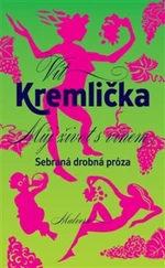 Můj život s vínem - Vít Kremlička