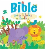 Bible pro kluky a holky - Lois Rocková, Kay Widdowsonová
