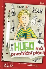 Hugo má prvotřídní plán! - Sabine Zett, Krause Ute - e-kniha