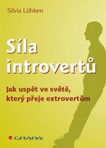 Síla introvertů - Sylvia Löhken