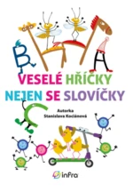 Veselé hříčky nejen se slovíčky - Stanislava Kociánová