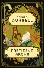 Přetížená archa - Gerald Durrell