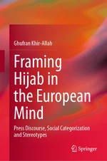 Framing Hijab in the European Mind