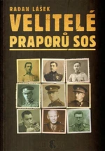 Velitelé praporů SOS - Radan Lášek