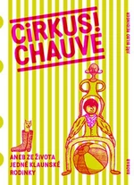 Cirkus Chauve - Jiří Bilbo Reidinger