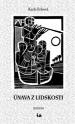 Únava z lidskosti - Karla Erbová