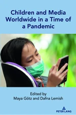 Children and Media Worldwide in a Time of a Pandemic