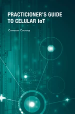 The Practitioner's Guide to Cellular IoT