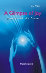 A Glimpse Of Joy (Journey With The Divine)