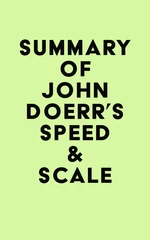 Summary of John Doerr's Speed & Scale