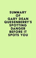 Summary of Gary Dean Quesenberry's Spotting Danger Before It Spots You