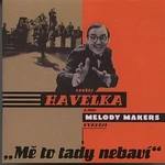 Ondřej Havelka a jeho Melody Makers – Mě to tady nebaví CD