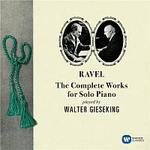 Walter Gieseking – Ravel: Complete Works for Solo Piano