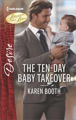 The Ten-Day Baby Takeover