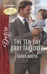 The Ten-Day Baby Takeover