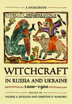 Witchcraft in Russia and Ukraine, 1000â1900