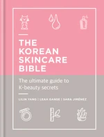 The Korean Skincare Bible