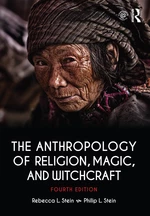 The Anthropology of Religion, Magic, and Witchcraft