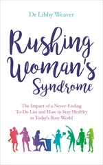 Rushing Woman's Syndrome