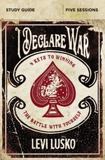 I Declare War Bible Study Guide