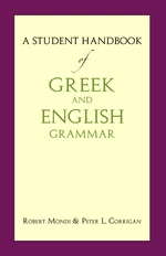 A Student Handbook of Greek and English Grammar