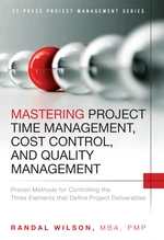 Mastering Project Time Management, Cost Control, and Quality Management