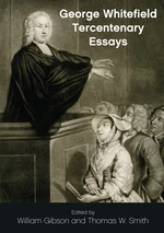 George Whitefield Tercentenary Essays