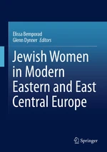 Jewish Women in Modern Eastern and East Central Europe