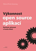 Výkonnost open source aplikací - Tavish Armstrong - e-kniha