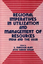 Regional Imperatives In Utilization And Management Of Resources India And The USSR