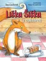 Liška Šiška v cukrárně - Iva Gecková, Marie Nováčková