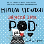 Báječná léta pod psa - Michal Viewegh - audiokniha