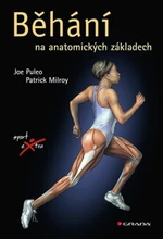 Běhání na anatomických základech - Patrick Milroy, Joe Puleo