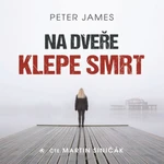 Na dveře klepe smrt - Peter James - audiokniha