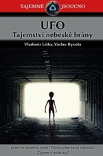 UFO - Tajemství nebeské brány - Vladimír Liška, Václav Ryvola