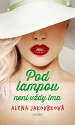 Pod lampou není vždy tma - Alena Jakoubková - e-kniha