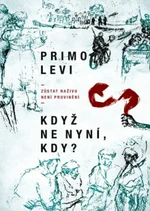 Když ne nyní, kdy? - Zůstat naživu není provinění - Kateřina Vinšová