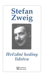 Hvězdné hodiny lidstva - Stefan Zweig, Stefanie Zweigová