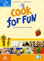 Cook for Fun - students book A - Melanie Segal, Damiana Covre