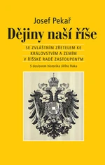 Dějiny naší říše - Josef Pekař - e-kniha