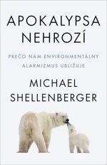 Apokalypsa nehrozí - Shellenberger Michael