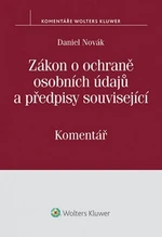 Zákon o ochraně osobních údajů a předpisy související - Daniel Novák