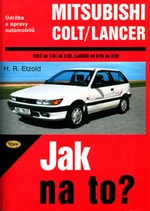 Mitsubishi Colt od 1/84 do 3/92, Mitsubishi Langer od 9/84 do 8/92 - Hans-Rüdiger Etzold