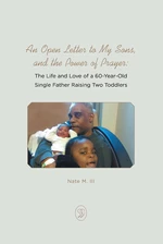 An Open Letter to My Sons, and the Power of Prayer