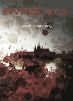 Invaze - Josef J. Novotný